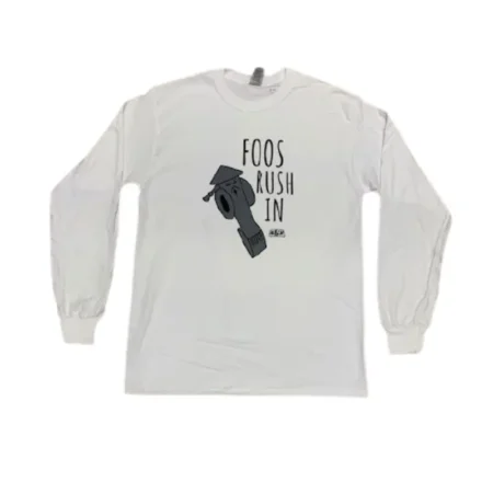 "Foos Rush In" Long Sleeve T-Shirt